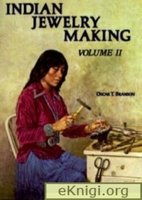 Indian Jewelry Making (volume 2) Изготовление традиционных индейских украшений
