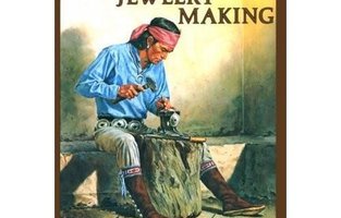 Indian Jewelry Making (volume 1) Изготовление традиционных индейских украшений